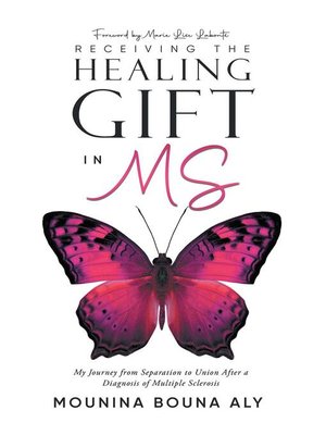 cover image of Receiving the Healing Gift in MS